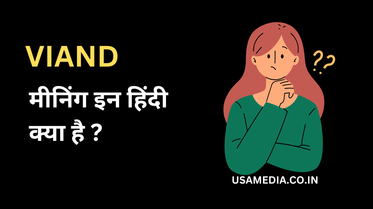 VIAND Meaning in Hindi